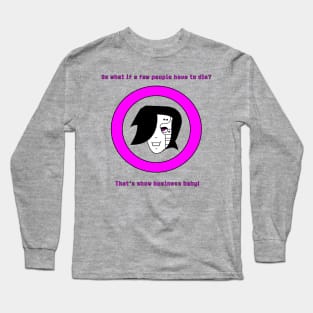 That's Show Business Baby! Long Sleeve T-Shirt